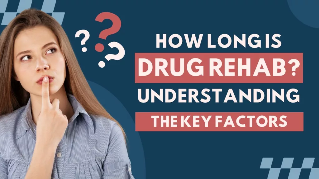 how long is drug rehab