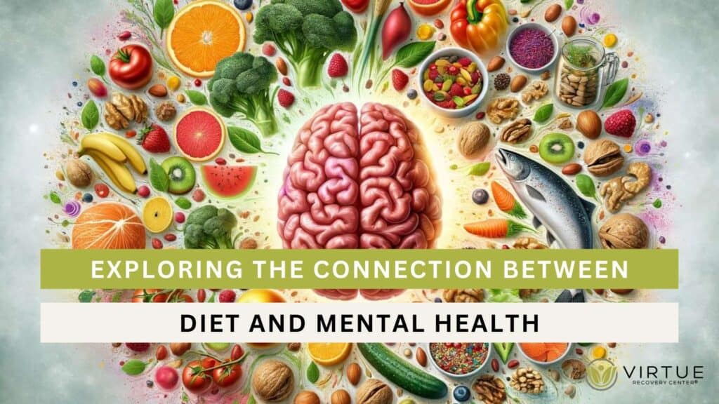 Exploring The Connection Between Diet and Mental Health