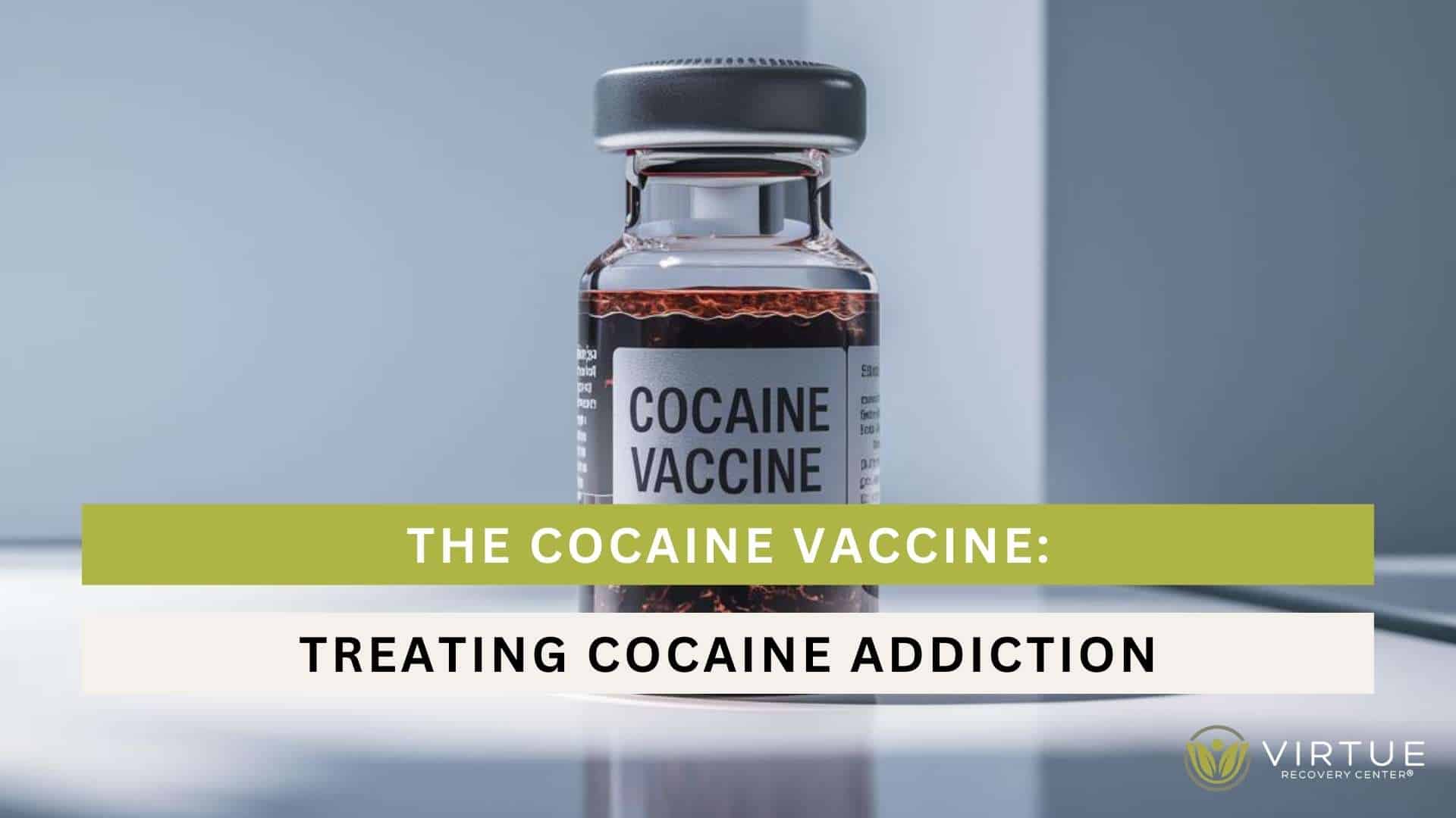 Cocaine Vaccine: Breakthrough in Treating Cocaine Addiction