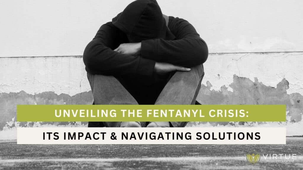 Unveiling the Fentanyl Crisis Understanding Its Impact and Navigating Solutions